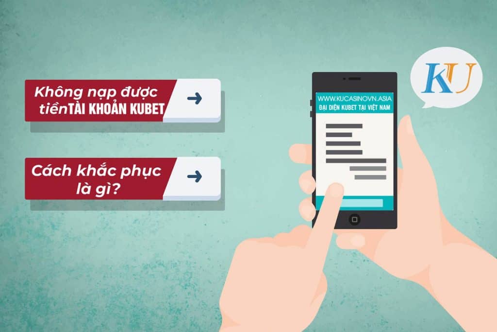 hướng dẫn nạp tiền kubet, nạp tiền kubet 2020