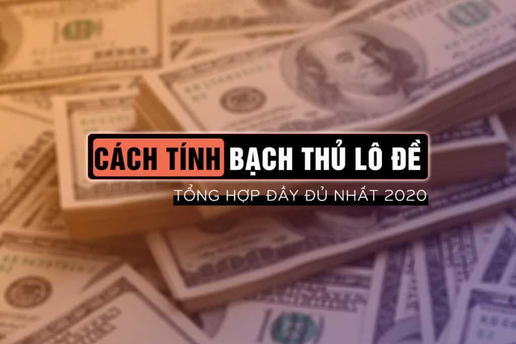 cách tính bạch thủ lô đề, bạch thủ lô, bạch thủ đề