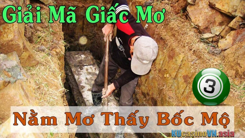 mơ thấy bốc mộ
