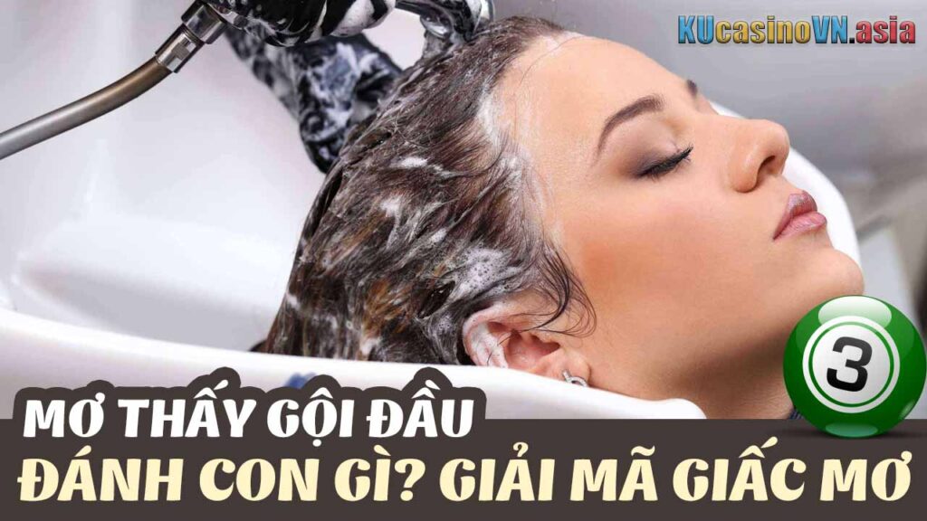 mơ thấy gội đầu