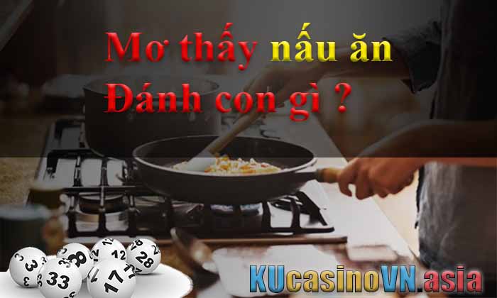 mơ thấy nấu ăn