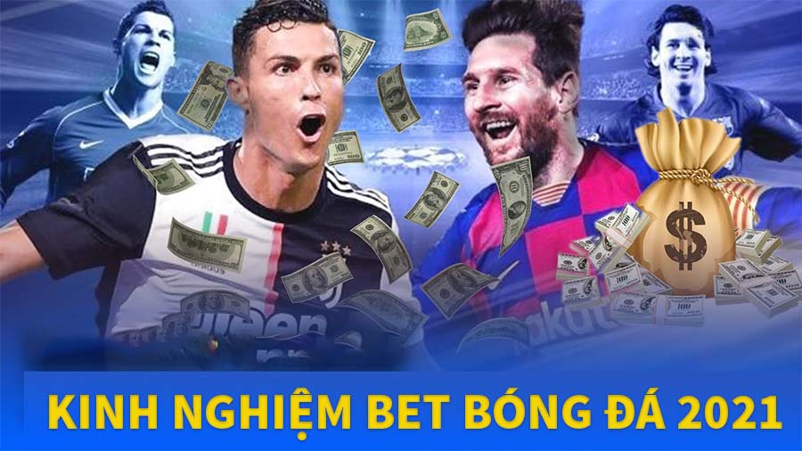 kinh nghiệm bet bóng đá