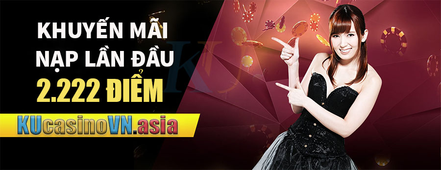 khuyến mãi kubet nạp lần đầu