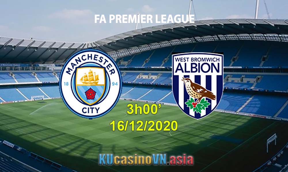 Soi kèoMan City vs West Brom 16/12/2020