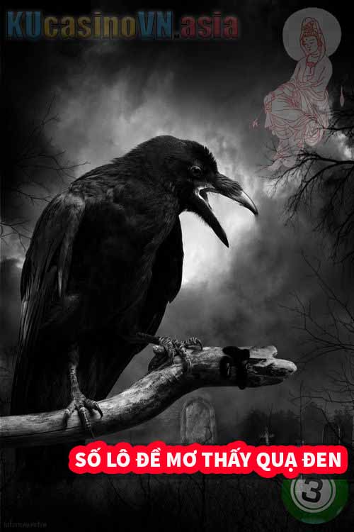 Số lô đề khi mơ thấy quạ đen