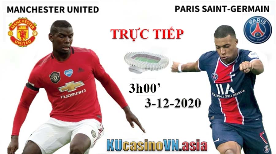 Soi kèo dự đoán 3/12/2020 MU vs PSG