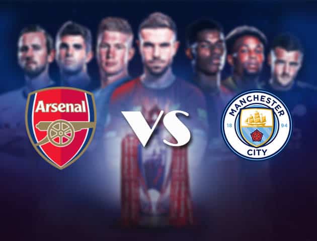 Soi kèo Arsenal vs Man City