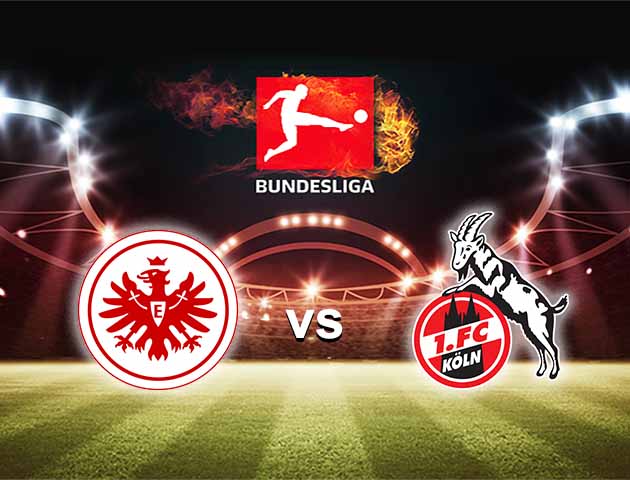 Soi kèo Eintracht Frankfurt vs FC Koln