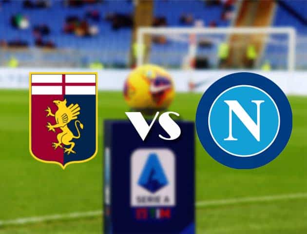 Genoa vs Naples, 7/2/2021-Bóng đá quốc gia Ý [Serie A]