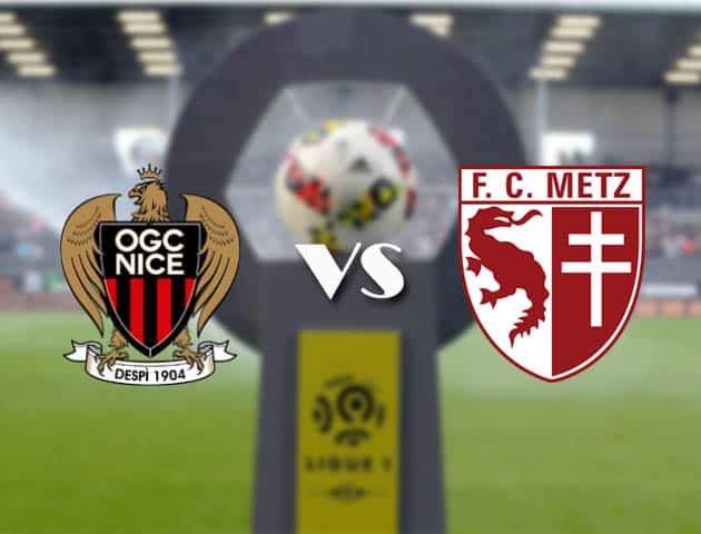 Soi kèo Nice vs Metz
