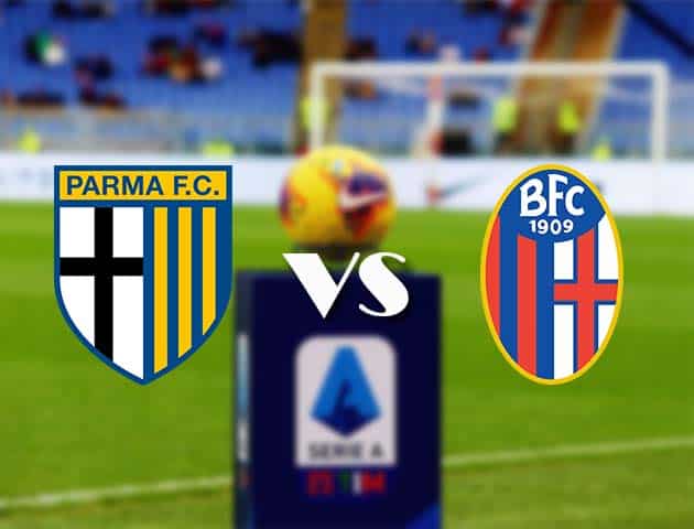 Soi kèo Parma vs Bologna 8/2/2021