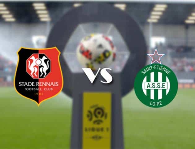 Soi kèo Rennes vs Saint-Etienne