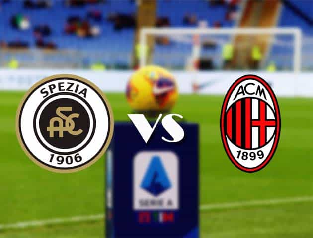 Soi kèo Spezia vs AC Milan