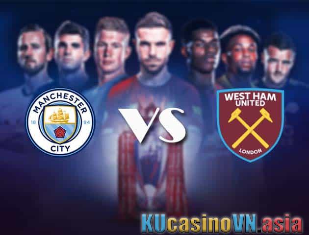 Soi kèo Man City vs West Ham