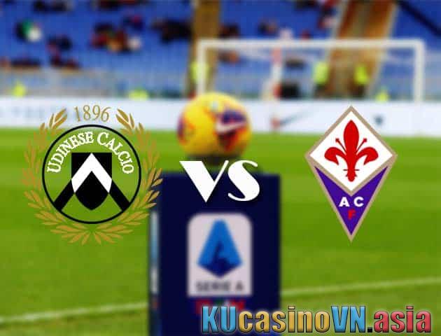 Soi kèo Udinese vs Fiorentina