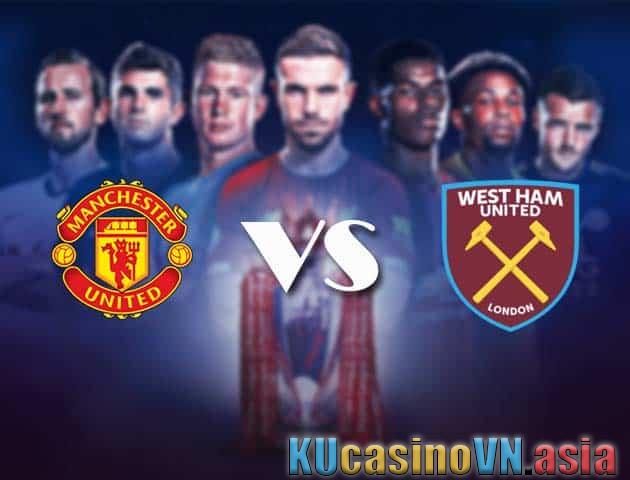 Soi kèo Man Utd vs West Ham