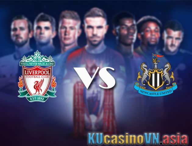 Soi kèo Liverpool vs Newcastle