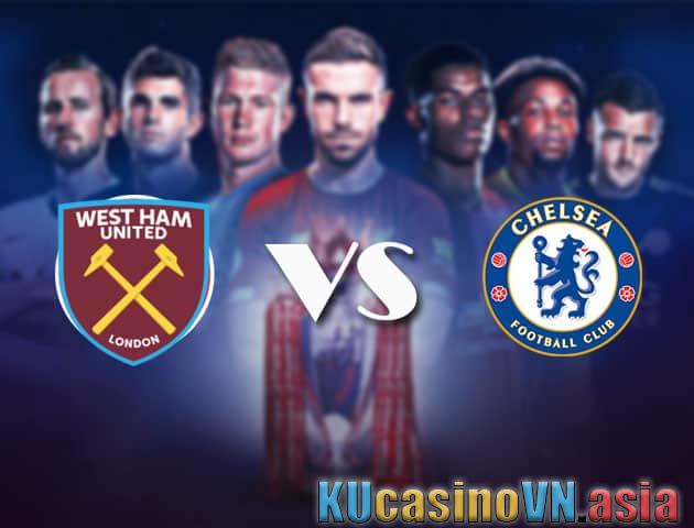 Soi kèo West Ham vs Chelsea