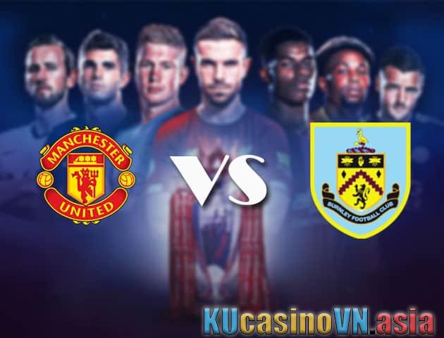Soi kèo Manchester United vs Burnley