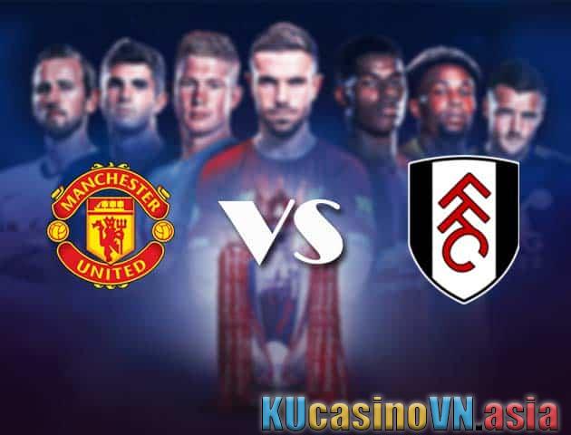 Soi kèo Manchester Utd vs Fulham