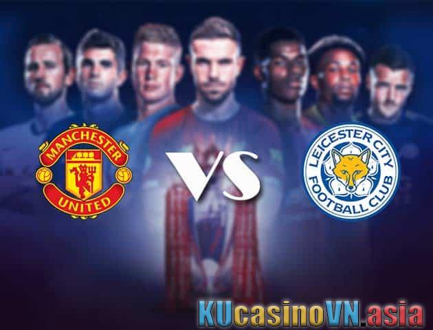 Soi kèo Manchester Utd vs Leicester