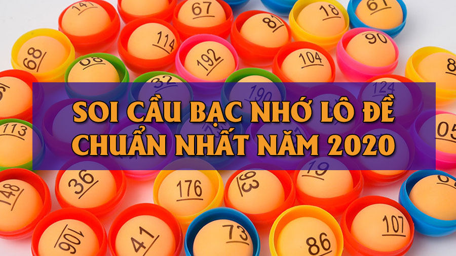 Lô đề bạc nhớ chuẩn 2020