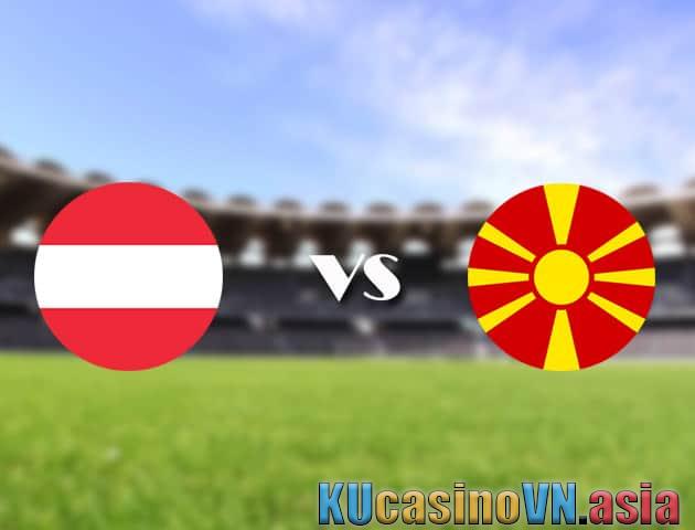 Soi kèo Áo vs Bắc Macedonia