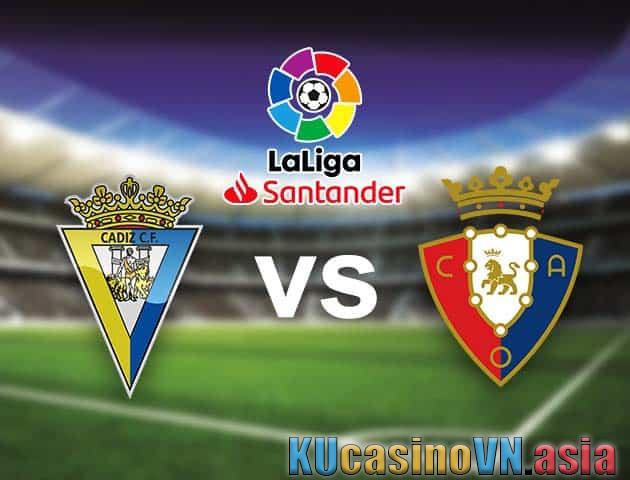 Soi kèo Cadiz CF vs Osasuna