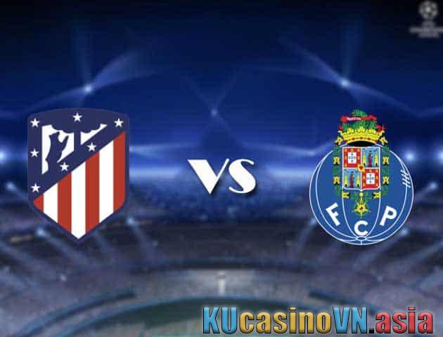 Soi kèo Atletico Madrid vs Porto