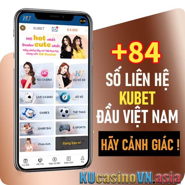Số điện thoại hỗ trợ kubet