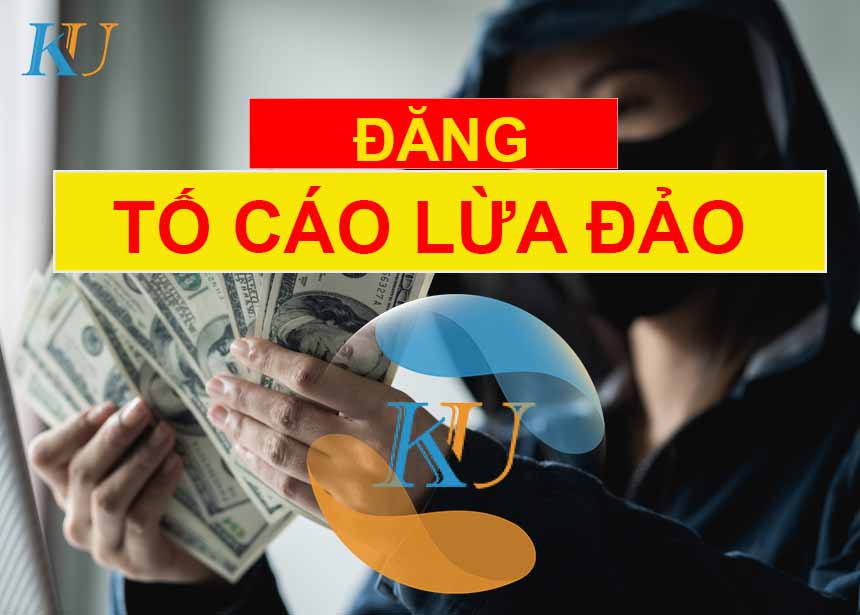 tố cáo nhân viên, đại lý kubet lừa đảo