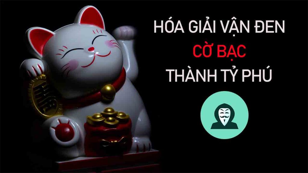 giải vận đen cờ bạc hiệu quả