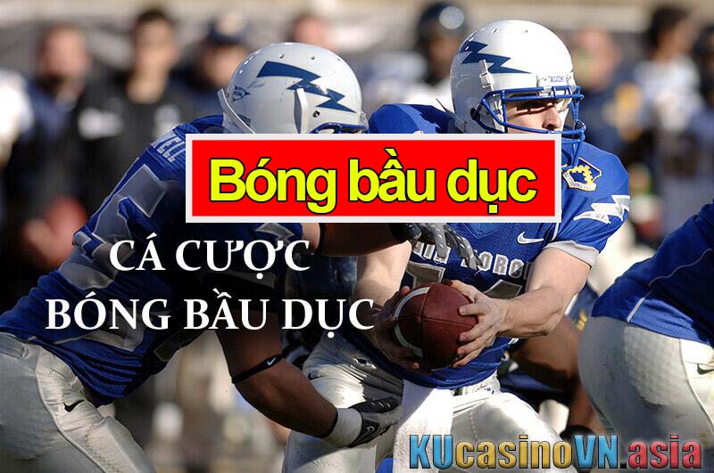 cách chơi cá cược bóng bầu dục