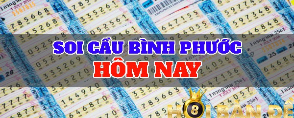 Soi cầu Bình Phước - Dự đoán xổ số Bình Phước