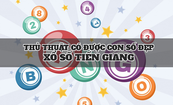 Dự đoán xstg - Dự đoán xs vượt chuẩn Tiền Giang