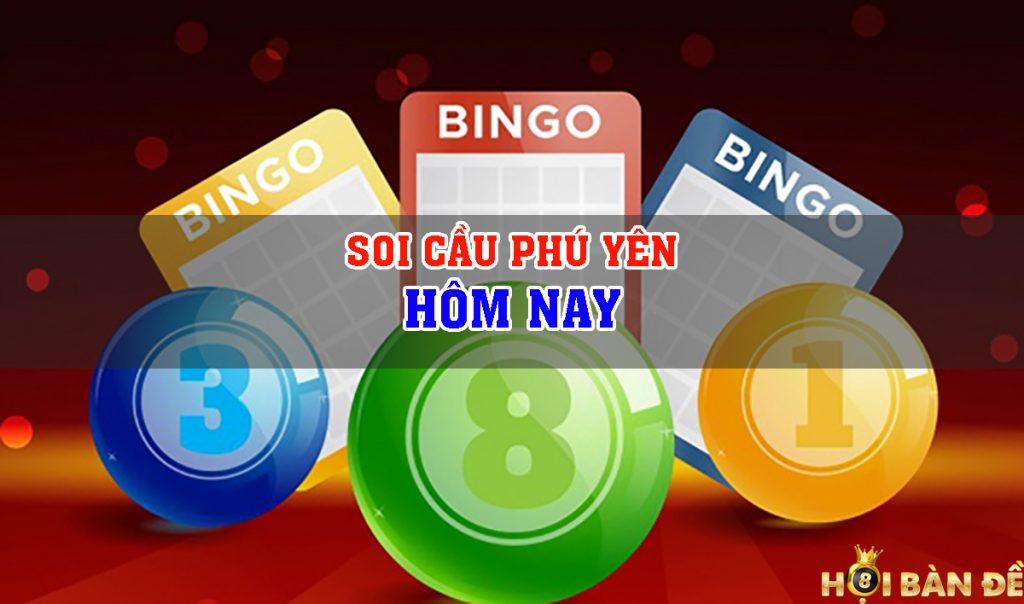 Dự Đoán Xổ Số Phú Yên Hôm Nay