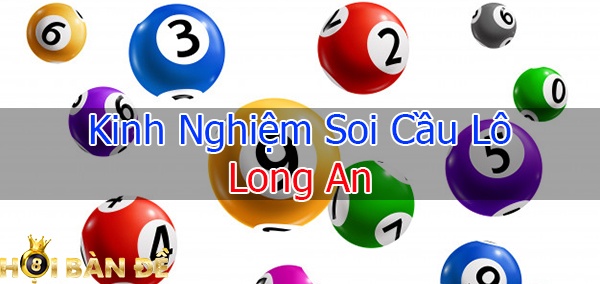 Dự Đoán XS Long An - Soi Cầu XSLA Chuẩn