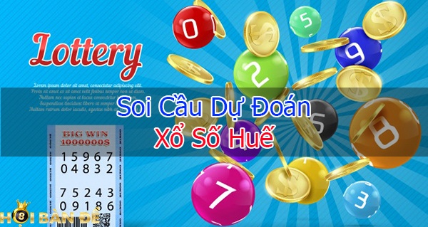 Dự đoán xổ số Huế - Soi cầu Huế