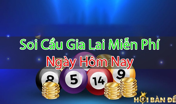 Soi cau Gia Lai - Soi cầu XS Gia Lai Bạch Thủ